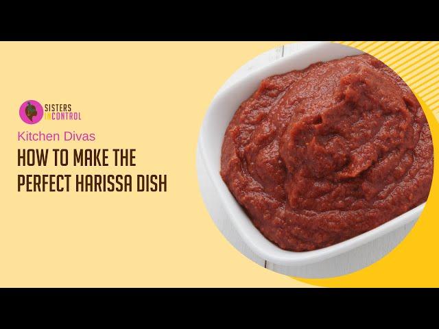 Cook with Kitchen Divas | How to Make the Perfect Harissa Dish