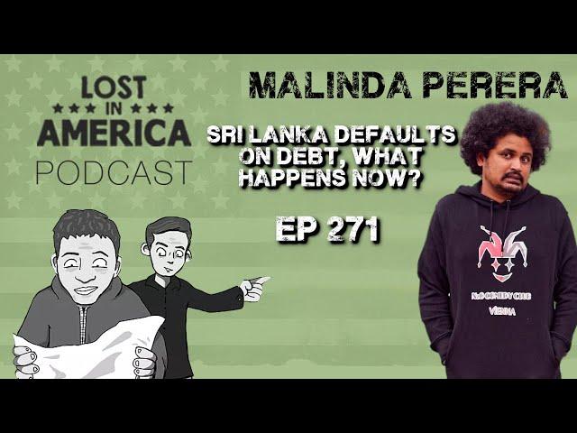 Malinda Perera: Sri Lanka Defaults on Debt, What Happens Now? Episode 271