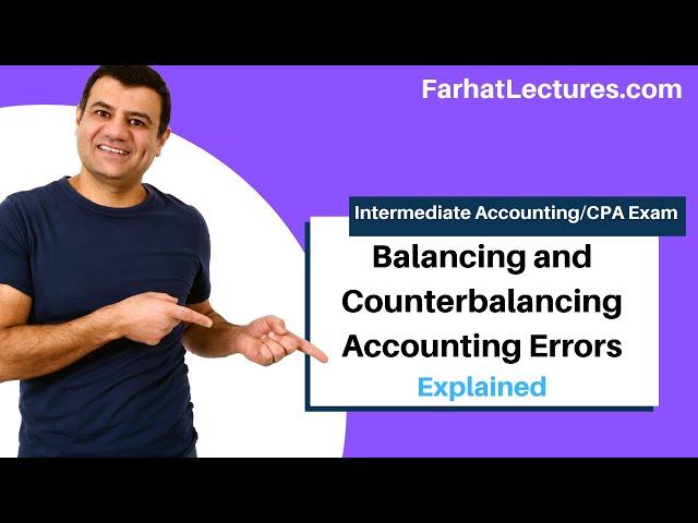 Accounting Errors: Balancing and Counterbalancing Explained