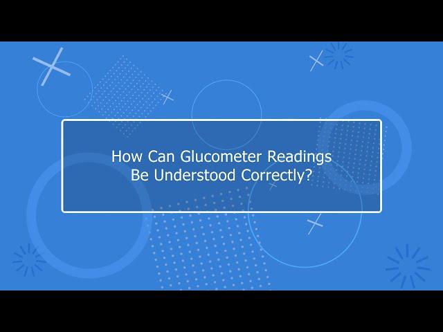 How should you properly assess the blood glucose readings on the display of the blood glucose meter?