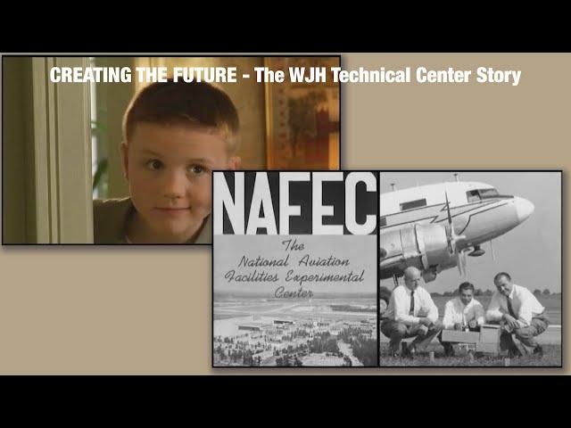 Creating the Future – The William J. Hughes Technical Center Story