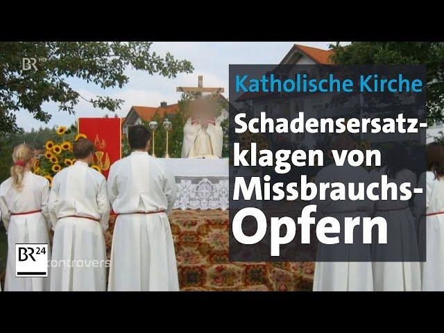 Missbrauchsprozess: Katholische Kirche im Zwiespalt | Kontrovers | BR24