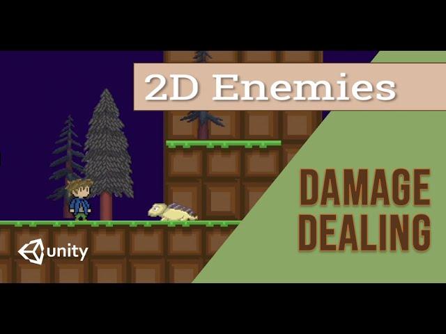 1. Enemies that Deal Damage--Just Add Enemies! (2D Unity Tutorial)