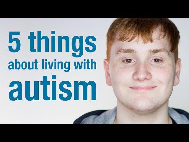 5 things about living with autism