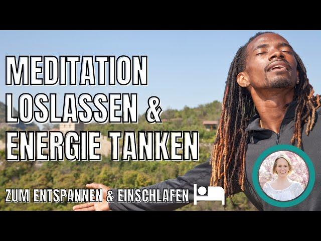 Meditation/Hypnose Loslassen & Energie tanken / zum entspannen und einschlafen / Kraft tanken