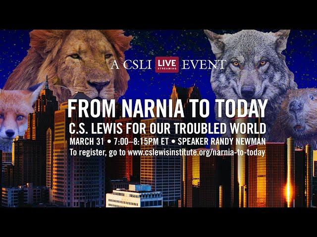From Narnia to Today: C.S. Lewis for Our Troubled World