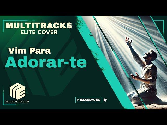 Vineyard - Vim Para Adorar-te (Multitracks Elite Cover)