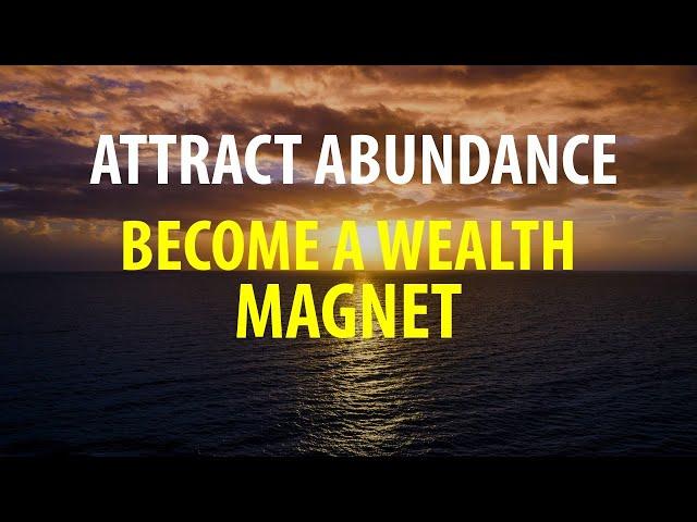 "I AM" Affirmations - Attract Abundance, Become A Wealth Magnet, Welcome Money into Your Life