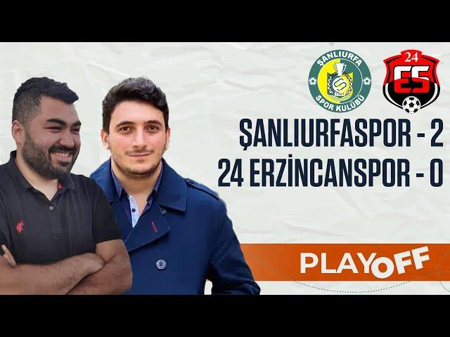 Şanlıurfaspor 2-0 24 Erzincanspor | Play Off | Maç Sonu