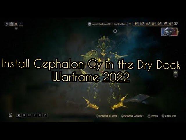 Install Cephalon Cy in the Dry Dock - Warframe (2022) Quick Tutorial