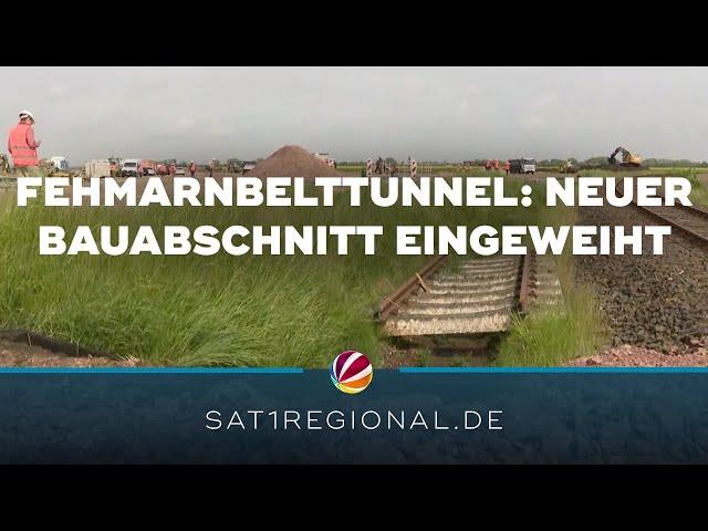 Neuer Bauabschnitt des Fehmarnbelttunnels eingeweiht