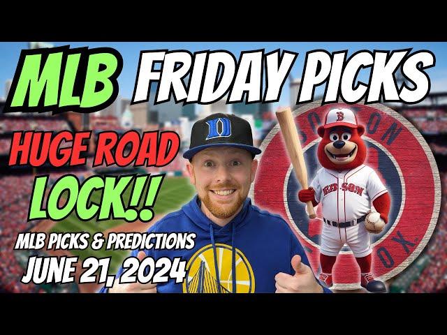 HUGE MLB LOCK!! MLB Picks Today 6/21/2024 | Free MLB Picks, Predictions & Sports Betting Advice