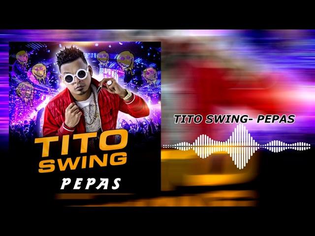 Pepas -  Tito Swing - Mambo 2021