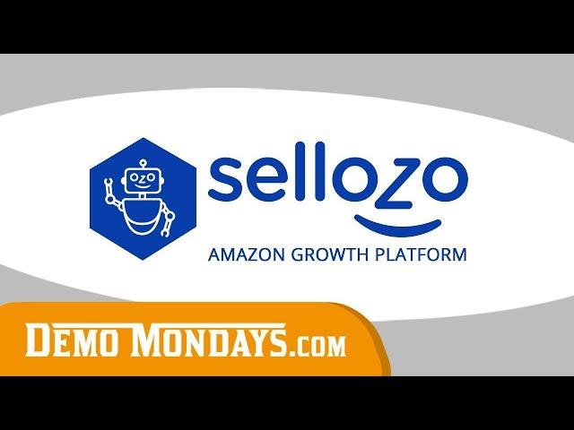 Sellozo - Amazon Management and Optimization Tools - Demo Mondays #44