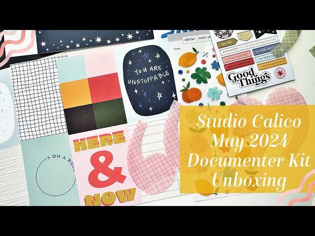 Studio Calico May 2024 Documenter Kit Unboxing