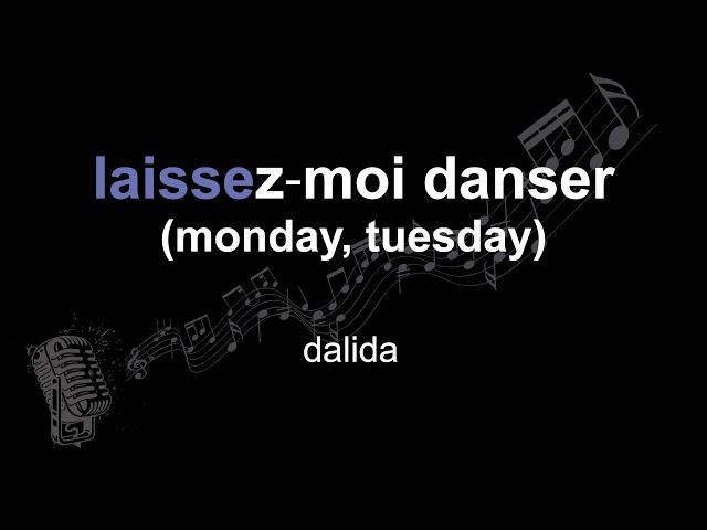 dalida | laissez⁃moi danser (monday, tuesday) | lyrics | paroles | letra |