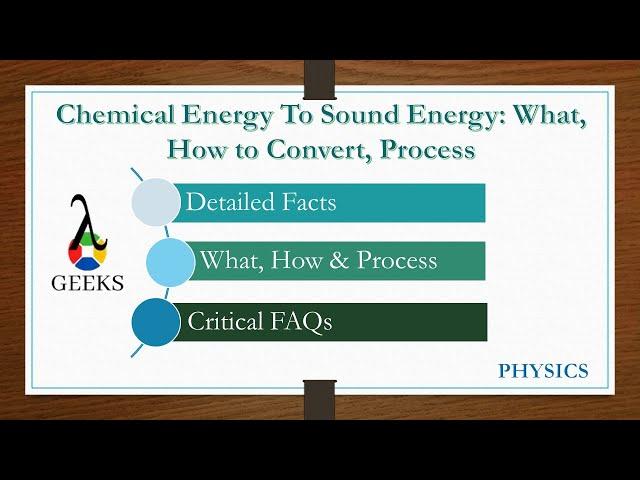 Chemical Energy To Sound Energy: What, How to Convert, Process