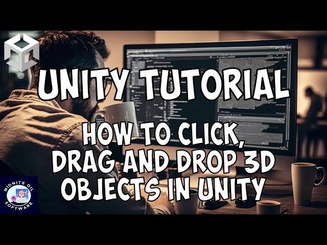 How to click, drag, and drop 3D objects in Unity