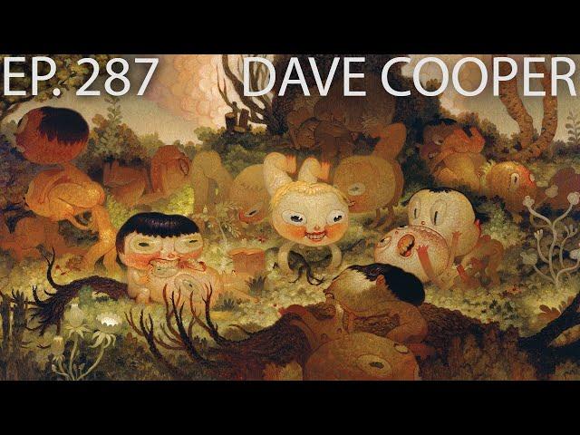 Dave Cooper- Ep. 287