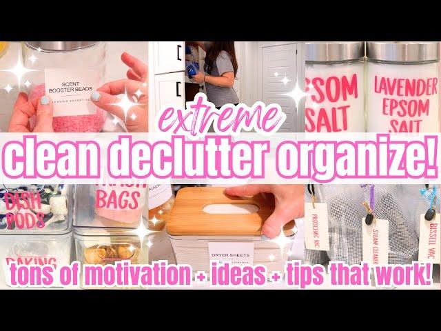 Extreme Declutter and Organization Motivation! Get It All Done Whole House Clean Declutter Organize