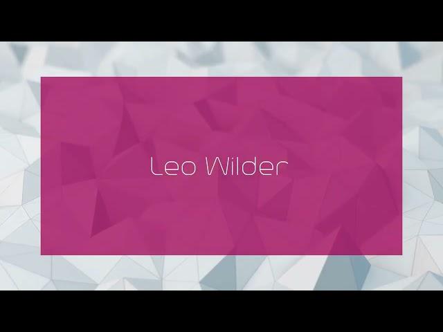 Leo Wilder - appearance