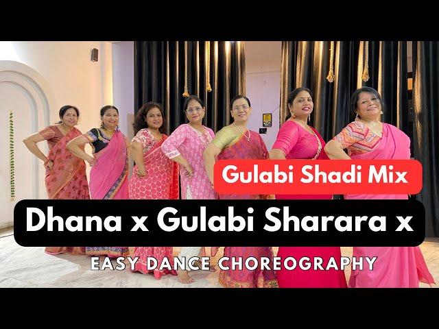 Dhana - Gulabi Sharara - Gulabi sadi Mix | Easy Dance Choreography | #easydance #ladiesdance #dance