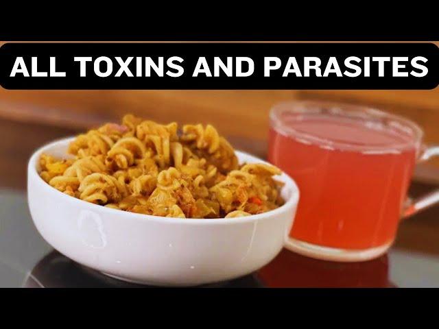 All toxins and parasites will come out of your body!! My grandmother’s old recipe