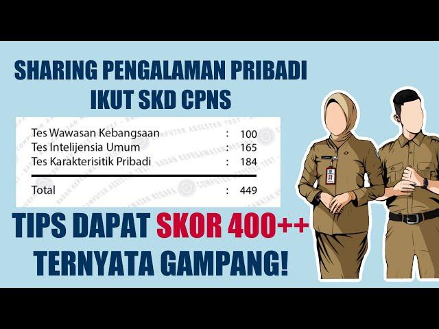 RAHASIA DAPAT SKOR 400++ DI SKD CPNS, TERNYATA GAMPANG!