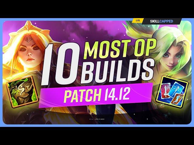 The 10 NEW MOST OP BUILDS on Patch 14.12 - League of Legends