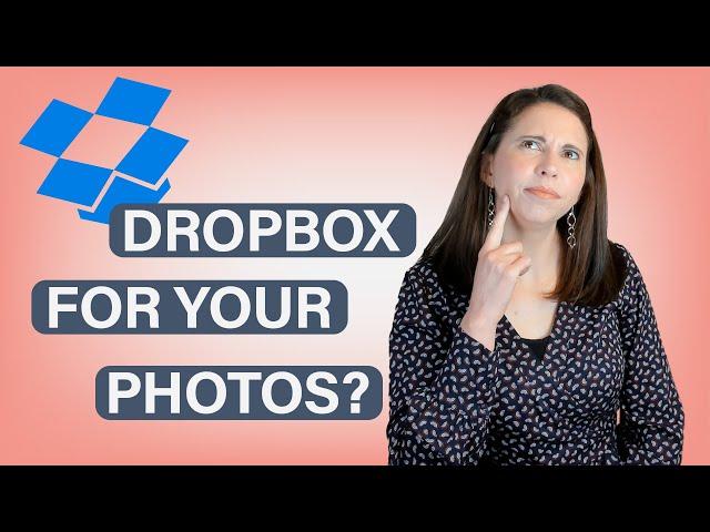 Is Dropbox a good photo organising tool | How to use Dropbox to back up and share photo