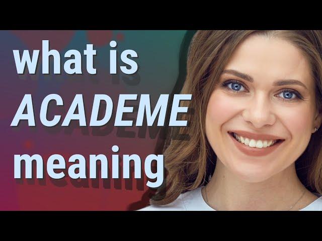 Academe | meaning of Academe