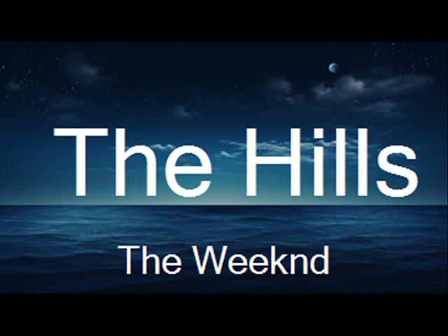 Play List ||  The Weeknd - The Hills (Lyrics)  || Music Fabio