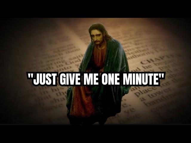 GOD Message To You "GIVE GOD 1 MINUTE OF YOUR TIME TODAY" | Gods Message For Me Today