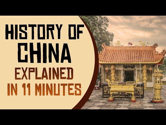 History of China Explained in 11 Minutes