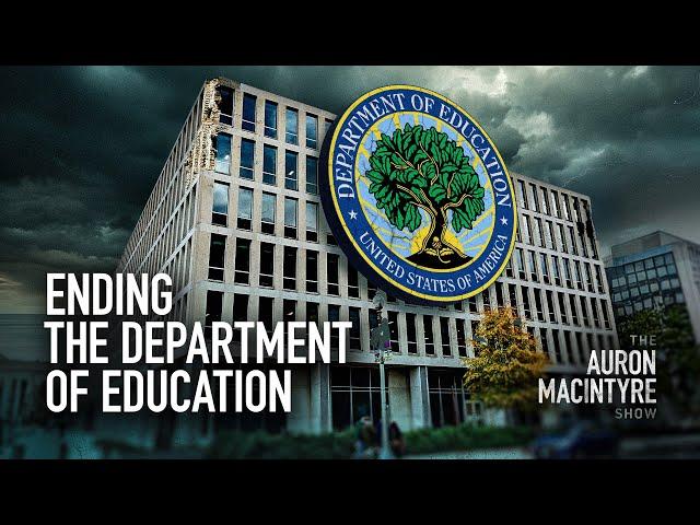 Dismantling the Department of Education | Guest: Connor Boyack | 12/11/24