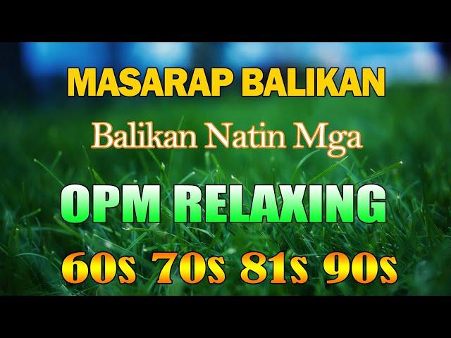 Mga Lumang Tugtugin 60s 70s 80s 90s  Pure Tagalog Pinoy Old Love Songs  Pamatay Tagalog Love Song