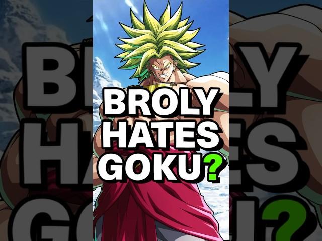 Why does Broly hate Goku?! | Dragon Ball Super #shorts