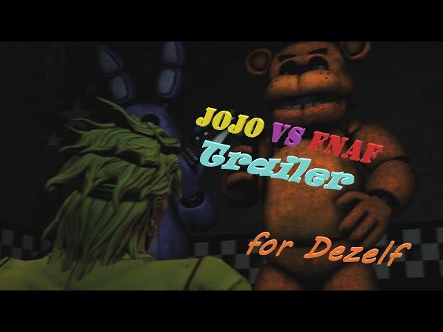 [SFM] JoJo x FNAF | Animatronics vs Dio | Trailer for Dezelf Channel