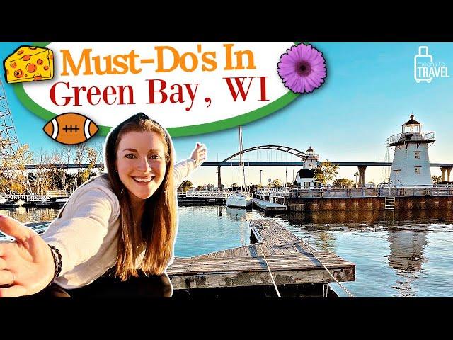 6 MUST-DO'S IN GREEN BAY, WISCONSIN - Fun Activities & Things To Do Around The City!