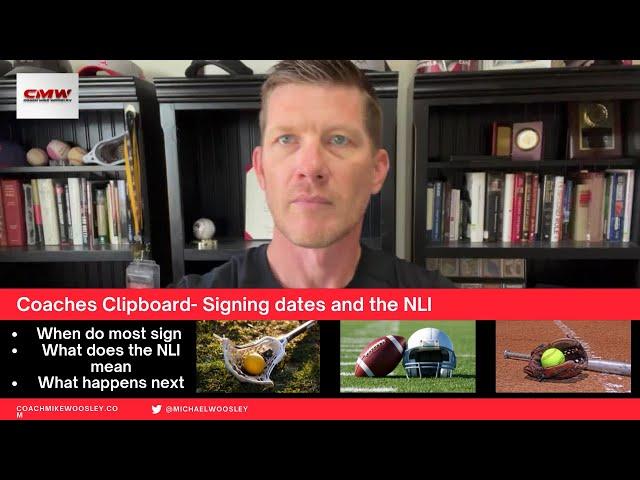 Coach's Clipboard- Signing Dates and the NLI