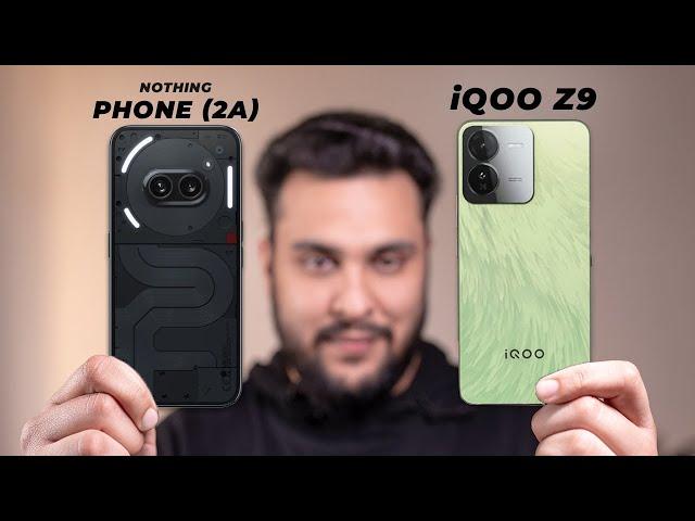 We are ignoring one HUGE thing! - Nothing Phone 2A vs iQOO Z9