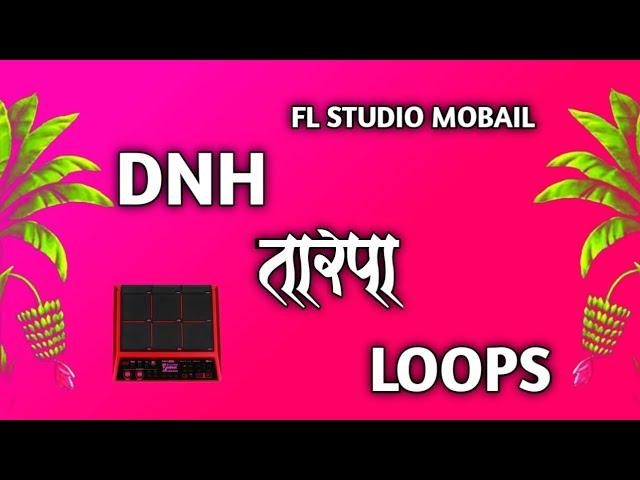 || DNH TARPA LOOPS 2023 || Fl studio mobail top tarpa loops free  ️ #tarpaloop