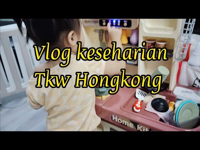 Rutinitas harian Tkw Hongkong||vlog keseharian tkw hongkong