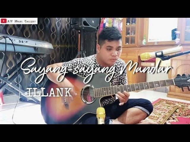 SAYANG-SAYANG MANDAR (ILLANK) || AW MUSIC GALLERY