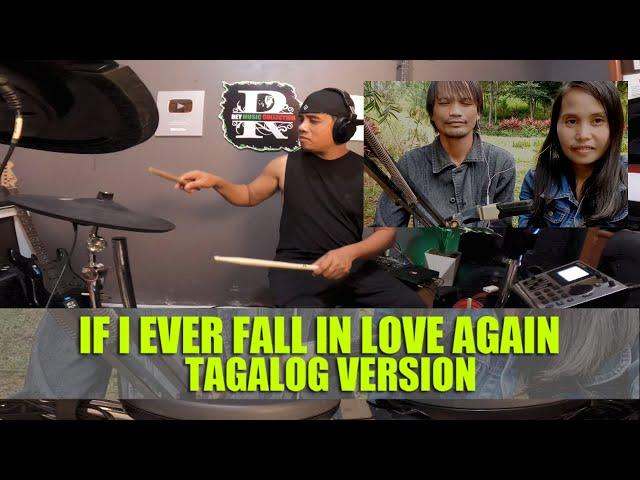 TAGALOG VERSION IF I EVER FALL IN LOVE AGAIN-RAKISTANG TAMBAY