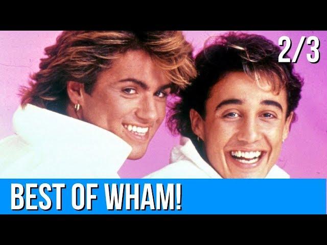 The Best of WHAM Compilation Album (Full Lyrics) Part 2 of 3