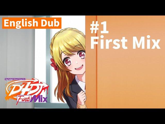 「D4DJ First Mix」#1 English Dub