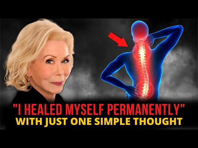 Louise Hay - "I Healed Myself Permanently" Guaranteed Results!