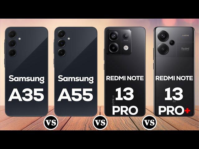 Samsung A34 vs A55 vs Redmi Note 13 Pro vs Note 13 Pro Plus: Which is Best?