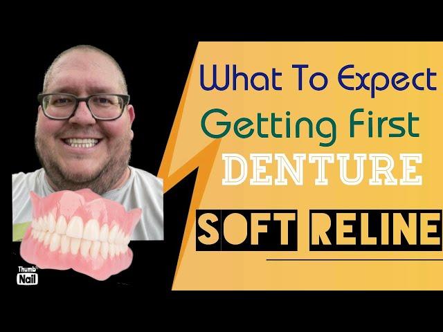 What happens at Dentist Soft Reline!! What to expect